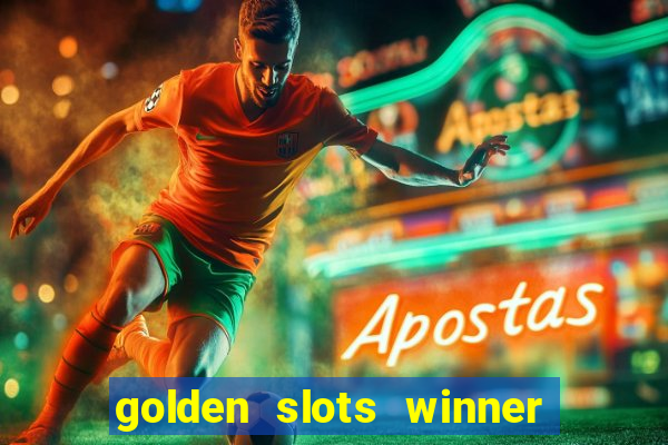 golden slots winner paga mesmo